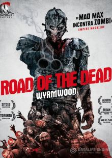 Road of the Dead - Wyrmwood