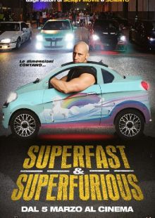 Superfast &amp; Superfurious - Solo party originali