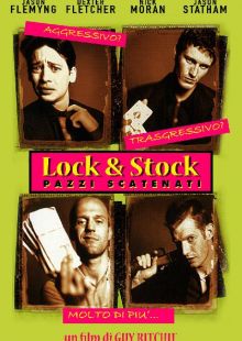 Lock &amp; Stock - Pazzi scatenati