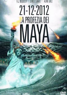 21-12-2012 La profezia dei Maya
