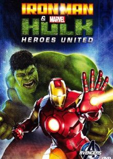 Iron Man &amp; Hulk: Heroes United